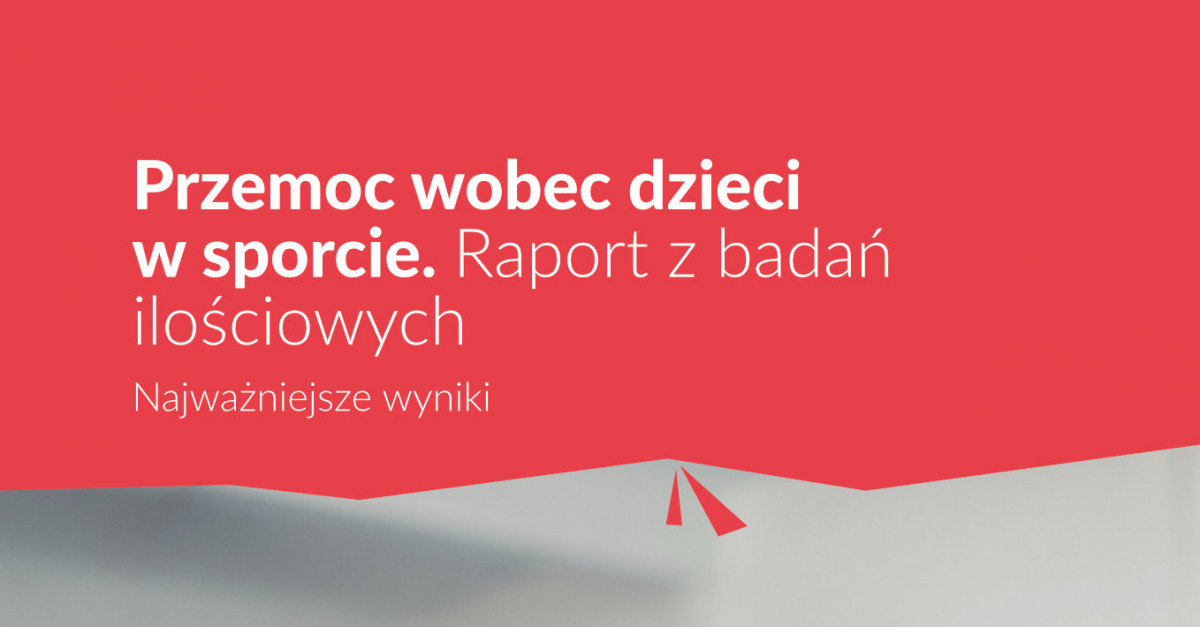 Przemoc Wobec Dzieci W Sporcie - 2024 - Raporty Z Badań - Co Robimy - Site